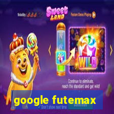 google futemax