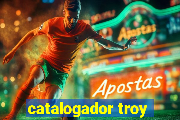 catalogador troy